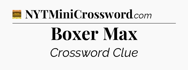 Boxer Max - Eugene Sheffer Crossword