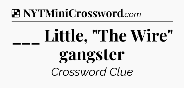 Solution: ___ Little, 
