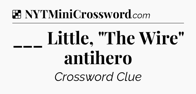 Solution: ___ Little, 