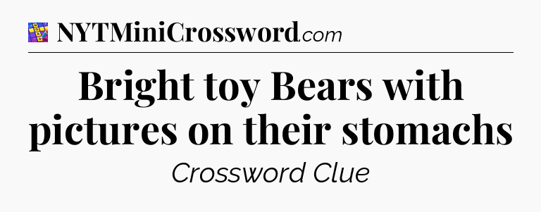 Bright toy Bears with pictures on their stomachs Codycross