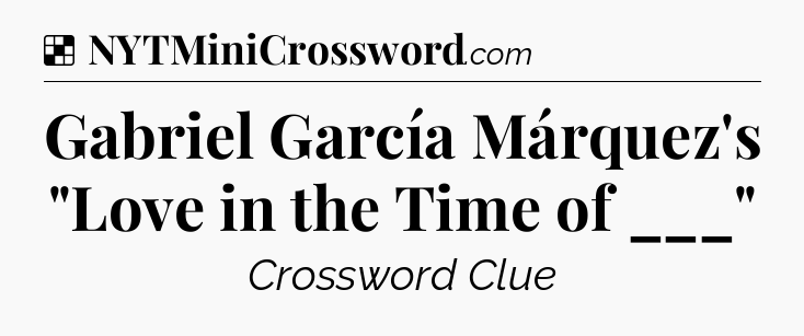 Solution: Gabriel García Márquez's 