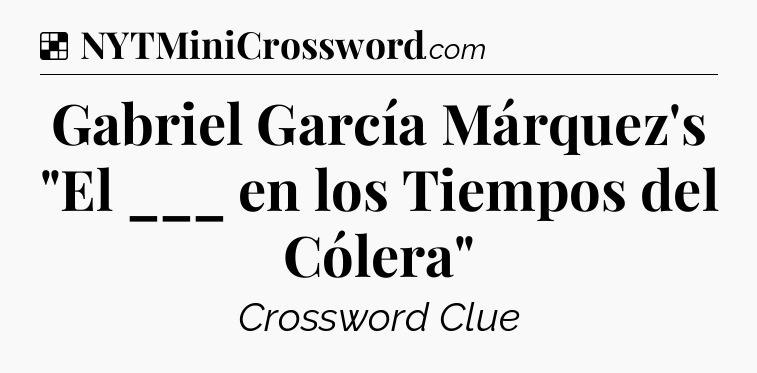Solution: Gabriel García Márquez's 