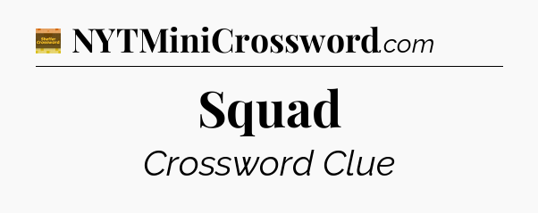Squad crossword clue Eugene Sheffer