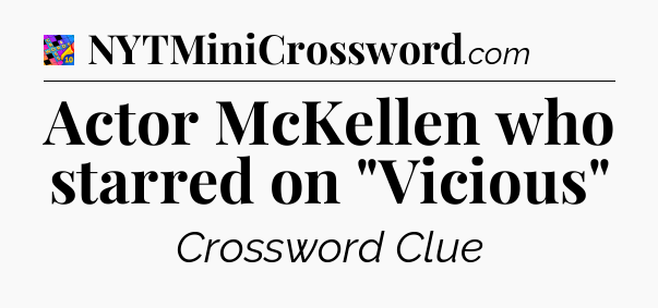 Actor McKellen who starred on 