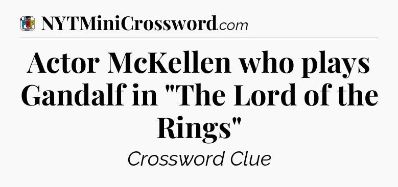 Actor McKellen who plays Gandalf in 