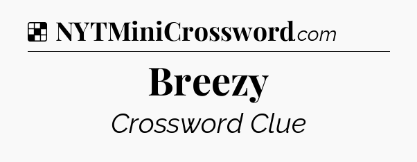 Solution: Breezy - NYT Crossword