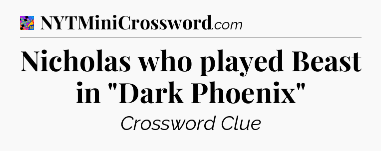 Nicholas who played Beast in 