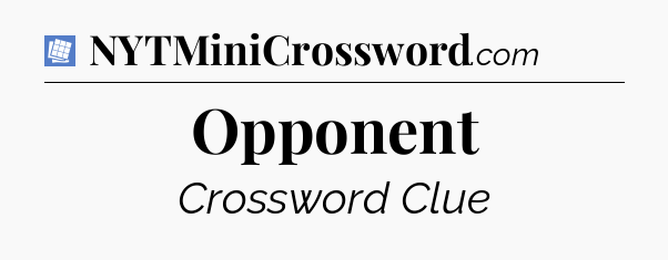 Opponent Puzzle Page Crossword Clue