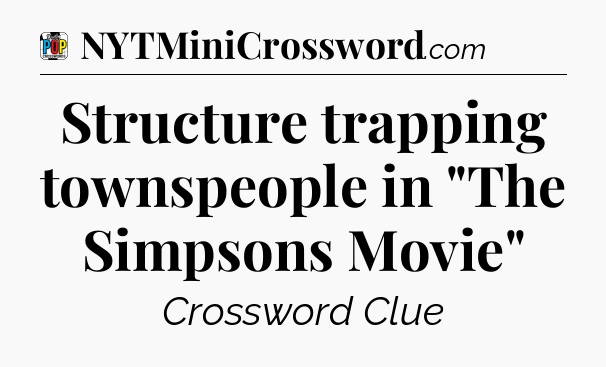 Structure trapping townspeople in 