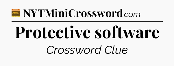 Protective software - Eugene Sheffer Crossword