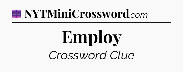 Employ - Thomas Joseph Crossword