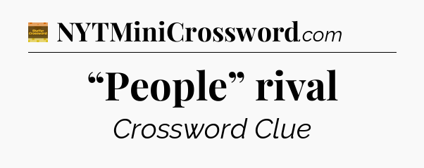 “People” rival - Eugene Sheffer Crossword