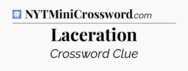Laceration Puzzle Page Crossword Clue