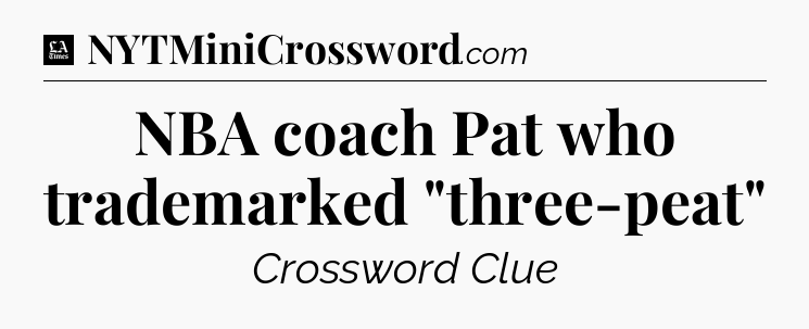 NBA coach Pat who trademarked 