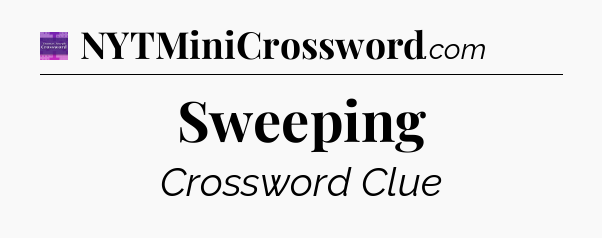 Sweeping - Thomas Joseph Crossword