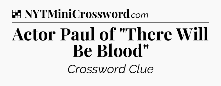 Solution: Actor Paul of 