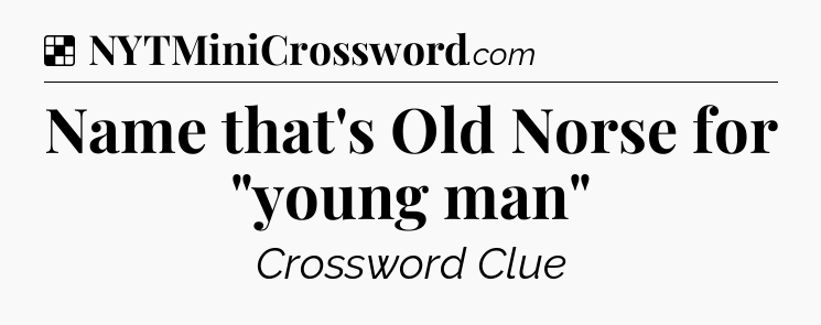 Solution: Name that's Old Norse for 