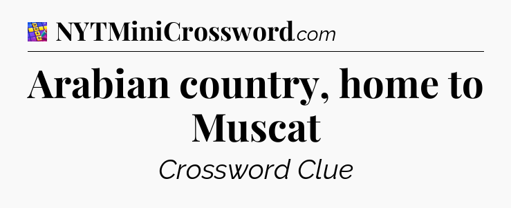 Arabian country, home to Muscat Codycross