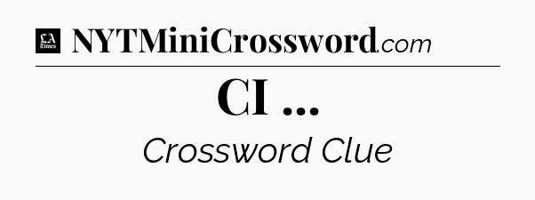 CI  - LA Times Crossword
