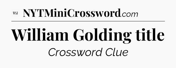 William Golding title - WSJ Crossword