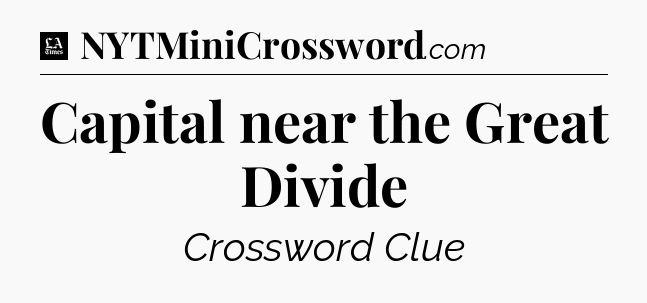 Capital near the Great Divide - LA Times Crossword