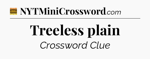 Treeless plain - Eugene Sheffer Crossword