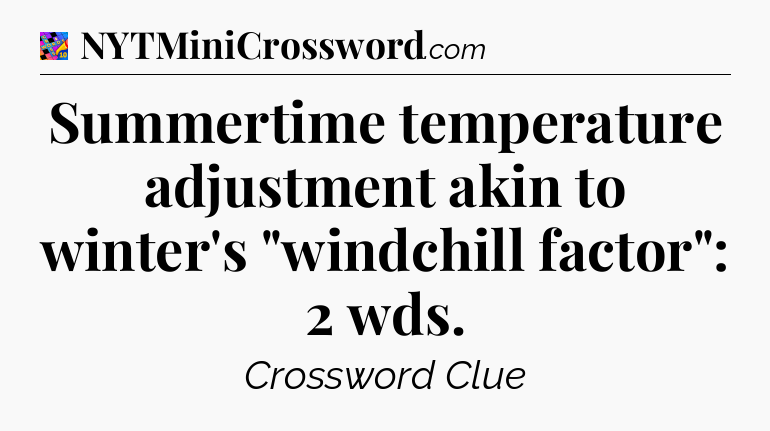 Summertime temperature adjustment akin to winter's 