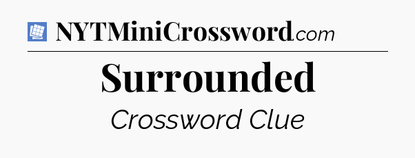 Surrounded Puzzle Page Crossword Clue
