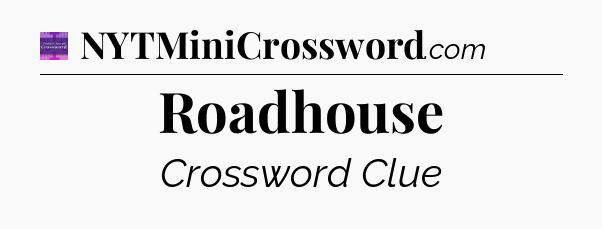 Roadhouse - Thomas Joseph Crossword