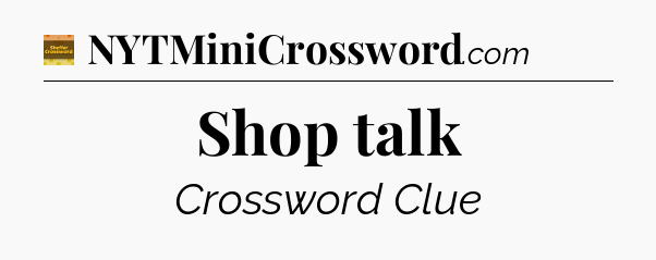 Shop talk - Eugene Sheffer Crossword
