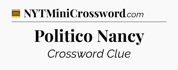 Politico Nancy - Eugene Sheffer Crossword