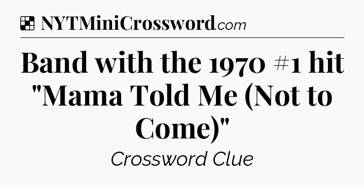 Solution: Band with the 1970 #1 hit 