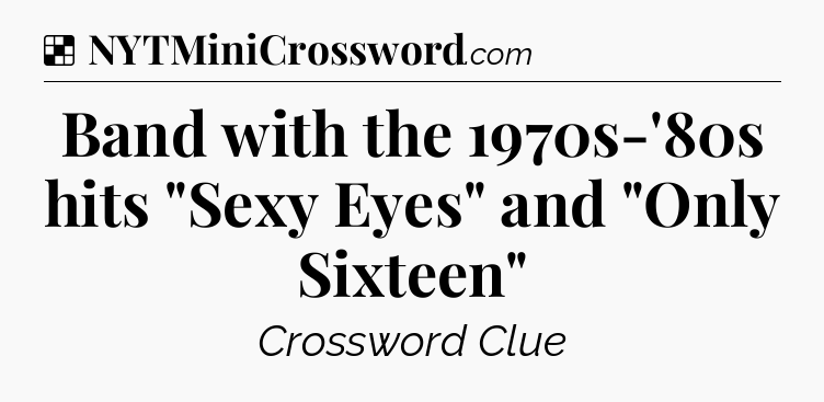 Solution: Band with the 1970s-'80s hits 