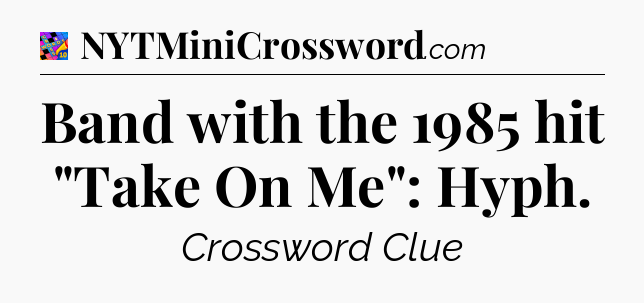 Band with the 1985 hit 