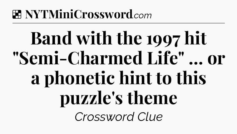 Solution: Band with the 1997 hit 