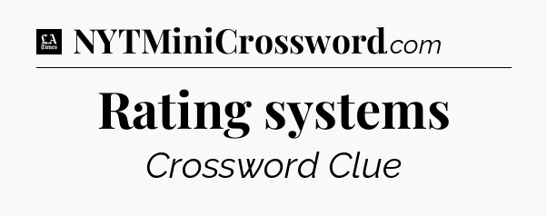 Rating systems - LA Times Crossword