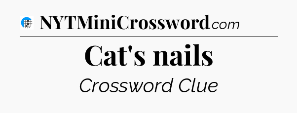 Cat's nails Crossword Clue