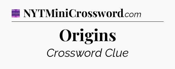 Origins - Thomas Joseph Crossword