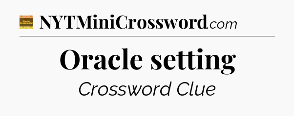 Oracle setting - Eugene Sheffer Crossword