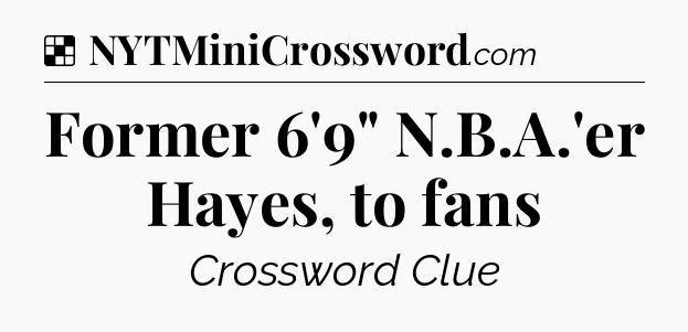 Solution: Former 6'9