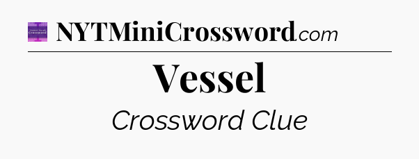 Vessel - Thomas Joseph Crossword