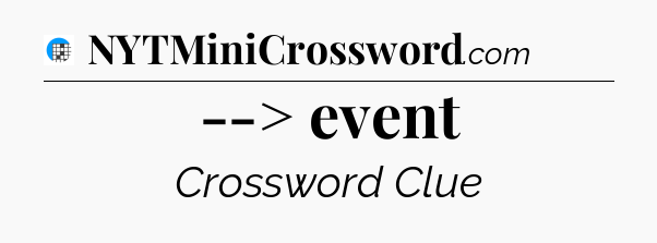 --> event Crossword Clue