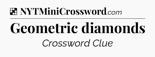 Solution: Geometric diamonds - NYT Crossword