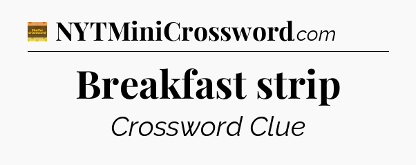 Breakfast strip - Eugene Sheffer Crossword