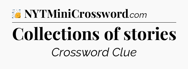 Collections of stories - 7 Little Words