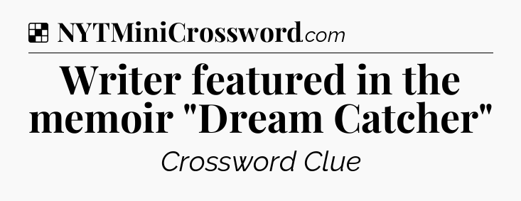 Solution: Writer featured in the memoir 