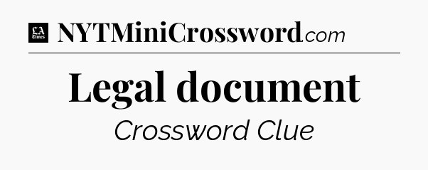Legal document - LA Times Crossword