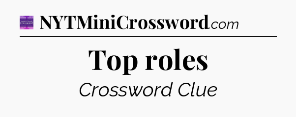 Top roles - Thomas Joseph Crossword