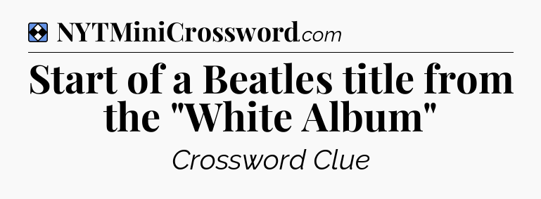 Solution: Start of a Beatles title from the 