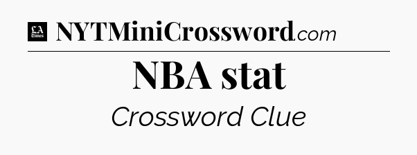NBA stat - LA Times Crossword